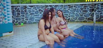 Pool Masti - Mojflix - inxxx.com - India